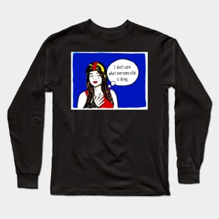 I don't really care.... Long Sleeve T-Shirt